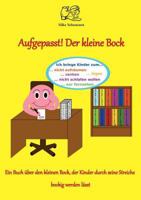 Aufgepasst! Der kleine Bock 3744853179 Book Cover