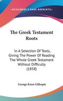 The Greek Testament Roots 1016918038 Book Cover