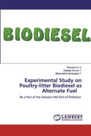 Experimental Study on Poultry-litter Biodiesel as Alternate Fuel 6200441502 Book Cover