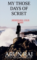 My Those Days of Scriet 1649196474 Book Cover
