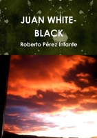 JUAN WHITE-BLACK 0244969892 Book Cover