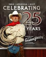 The Cochise Cowboy Poetry and Music Gathering - A 25 Year History 1539391671 Book Cover