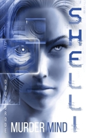 Shelli : MurderMind 173722559X Book Cover