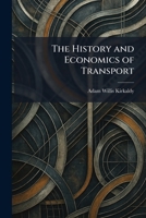The History and Economics of Transport 102571363X Book Cover