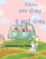 5 gret story for kids Empowering Tales: kids story Empowering Tales B0BZFCMV3C Book Cover