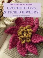 Handmade at Home: Crocheted and Stitched Jewelry 1907563768 Book Cover