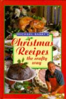 Michael Barry's Christmas Recipes the Crafty Way 0711709637 Book Cover
