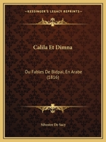 Calila Et Dimna: Ou Fables De Bidpai, En Arabe (1816) 1161030492 Book Cover