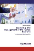 Leadership and Management of the Human Resource: in Institutes of Consecrated life 6139446503 Book Cover