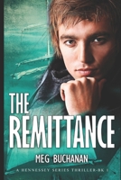 The Remittance (Hennessey Series) 1091610606 Book Cover