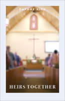 Heirs Together: Establishing the Intergenerational Church 1506460011 Book Cover