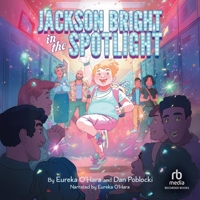 Jackson Bright in the Spotlight B0GY7GYK5G Book Cover