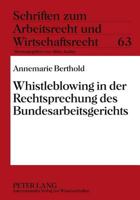 Whistleblowing in Der Rechtsprechung Des Bundesarbeitsgerichts B00005W9DS Book Cover
