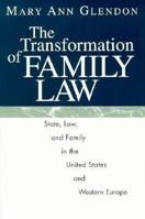 The Transformation of Family Law: State, Law, and Family in the United States and Western Europe 0226299694 Book Cover