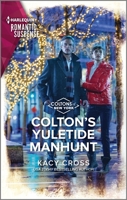 Colton's Yuletide Manhunt 1335593861 Book Cover