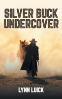 Silver Buck Undercover 1778831427 Book Cover
