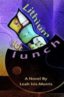 Lithium For Lunch 1411638425 Book Cover