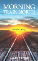 Morning Train North: Margie (1) 1955047081 Book Cover
