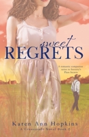 Sweet Regrets (Crossroads Series (A Romantic Companion Series to Serenity's Plain Secrets)) B08C43MF9W Book Cover