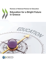 Reviews of National Policies for Education Education for a Bright Future in Greece 9264298746 Book Cover