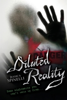 Diluted Reality 1494926814 Book Cover