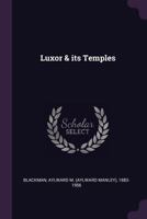Luxor & its Temples 1378599950 Book Cover