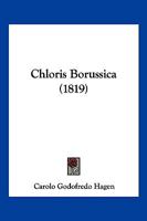 Chloris Borussica (1819) 1161033815 Book Cover