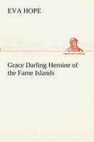 Grace Darling 1512061905 Book Cover