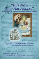 But now they are angels: Reflections on my life in service to public health 1667832344 Book Cover