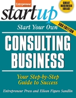Start Your Own Consulting Business 1891984276 Book Cover