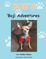 BOB'S: 'Boji Adventures (BOB'S Adventures) B085RSFKXJ Book Cover