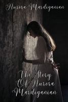 The Story Of Aurora Mardiganian 9552290848 Book Cover