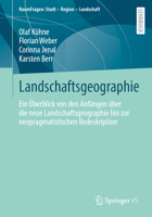 Landschaftsgeographie: Ein Überblick von den Anfängen über die neue Landschaftsgeographie hin zur neopragmatistischen Redeskription (RaumFragen: Stadt – Region – Landschaft) (German Edition) 3658528192 Book Cover