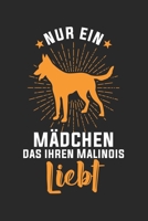 Nur ein Mädchen das ihren Malinois liebt: Notizbuch/Tagebuch/Organizer/120 Linierte Seiten/ 6x9 Zoll (German Edition) 1673044050 Book Cover