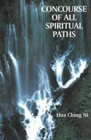 Concourse of All Spiritual Paths 0937064610 Book Cover