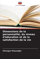 Dimensions de la personnalité, du niveau d'éducation et de la satisfaction de la vie 6205310198 Book Cover