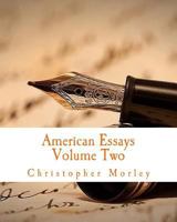 American Essays: Volume Two 149756011X Book Cover