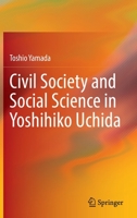 Civil Society and Social Science in Yoshihiko Uchida 9811911371 Book Cover