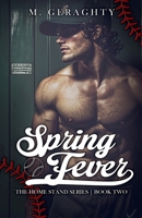 Spring Fever : The Homestand Series Book 2 1968759190 Book Cover