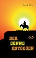 Der Sonne entgegen 3754328093 Book Cover