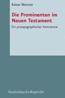 Die Prominenten Im Neuen Testament: Ein Prosopographischer Kommentar 3525539673 Book Cover