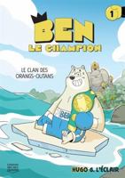 BEN LE CHAMPION V 01 LE CLAN DES ORANGS-OUTANS 289762843X Book Cover