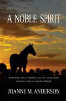 A Noble Spirit 0970654219 Book Cover