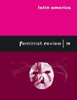 Feminist Review Latin America: History, War and Independence, Issue #79 1403994218 Book Cover