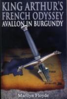 King Arthur's French Odyssey 1843865696 Book Cover