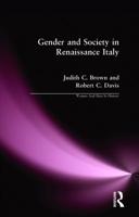 Gender and Society in Renaissance Italy (Women and Men in History) 058229326X Book Cover