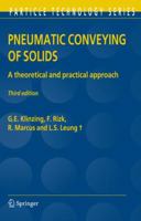 Pneumatic Conveying Of Solids: A Theoretical And Practical Approach (Particle Technology Series) 9048136083 Book Cover