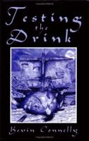 Testing the Drink 1413725228 Book Cover
