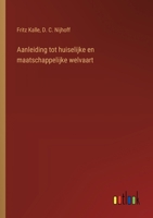 Aanleiding tot huiselijke en maatschappelijke welvaart (Dutch Edition) 3385102383 Book Cover