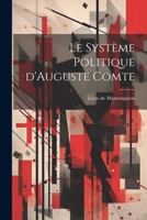 Le système politique d'Auguste Comte 1021302791 Book Cover